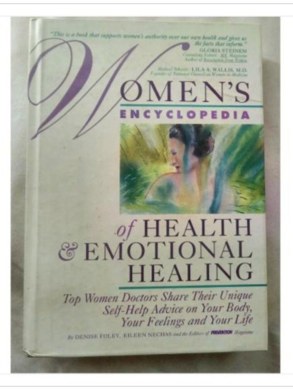 Women's Encyclopedia of Health & Emotional Healing Denise Foley, Eileen Nechas